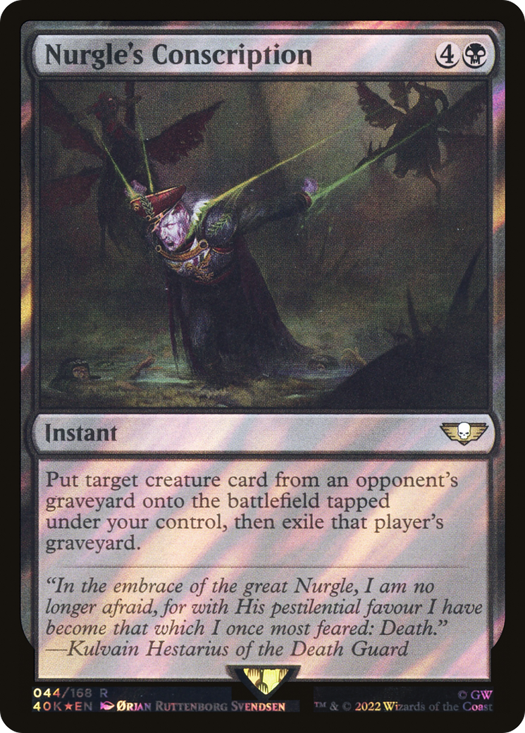 Nurgle's Conscription (Surge Foil) (40K-044) - Warhammer 40,000 Commander Foil