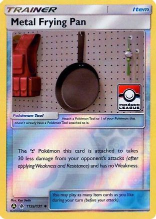 Metal Frying Pan (Pokemon League) 112a/131 - Reverse Holofoil League & Championship Cards - Promo