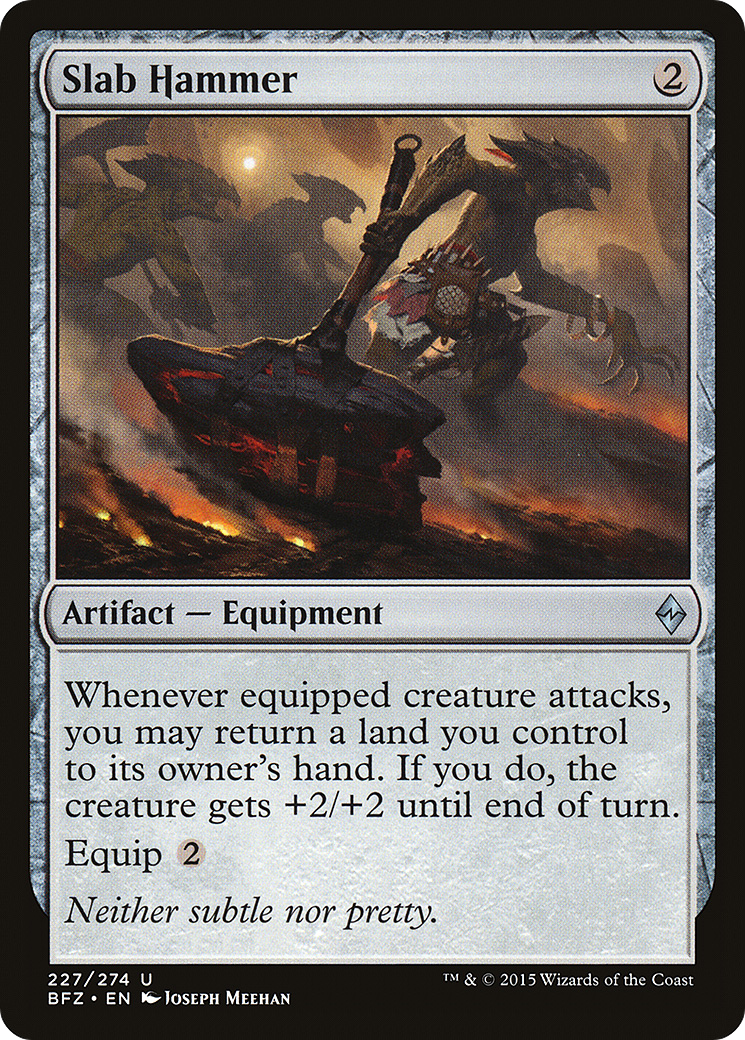 Slab Hammer (BFZ-227) - Battle for Zendikar Foil