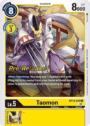 Taomon (BT10-039) - Xros Encounter Pre-Release Cards