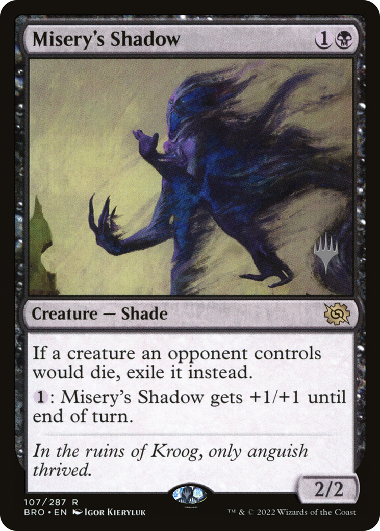 Misery's Shadow (PPBRO-107) - The Brothers' War Promos