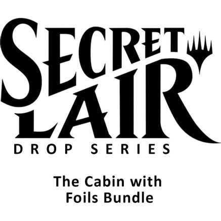 Secret Lair Drop: Camp Totally Safe Superdrop: The Cabin with Foils Bundle