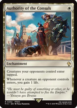 Authority of the Consuls (Surge Foil) (FIC-232) - Commander: FINAL FANTASY Foil