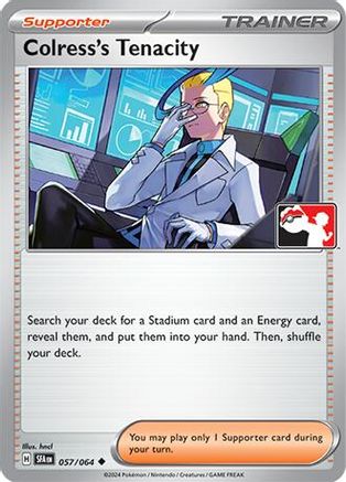 Colress's Tenacity 057/064 - Holofoil Prize Pack Series Cards - Uncommon
