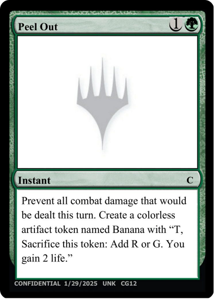 Peel Out (UNK-CG12) - Un-Known Event Playtest Cards