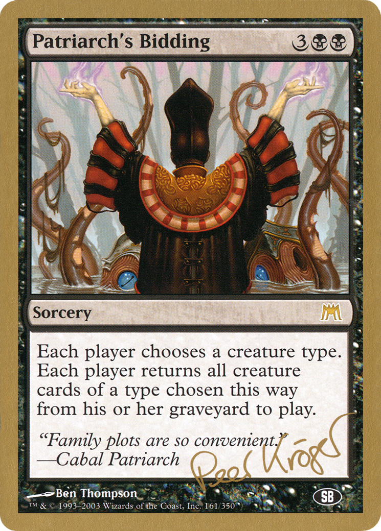 Patriarch's Bidding - 2003 Peer Kroger (ONS) (SB) (WCD-) - World Championship Decks 2003