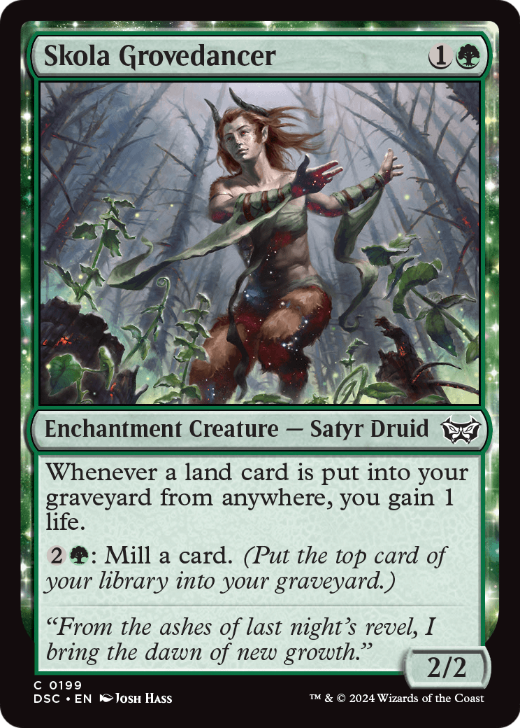 Skola Grovedancer (DSC-199) - Duskmourn: House of Horror Commander: (enchantment)