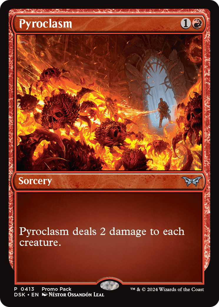 Pyroclasm (PPDSK-413) - Duskmourn: House of Horror