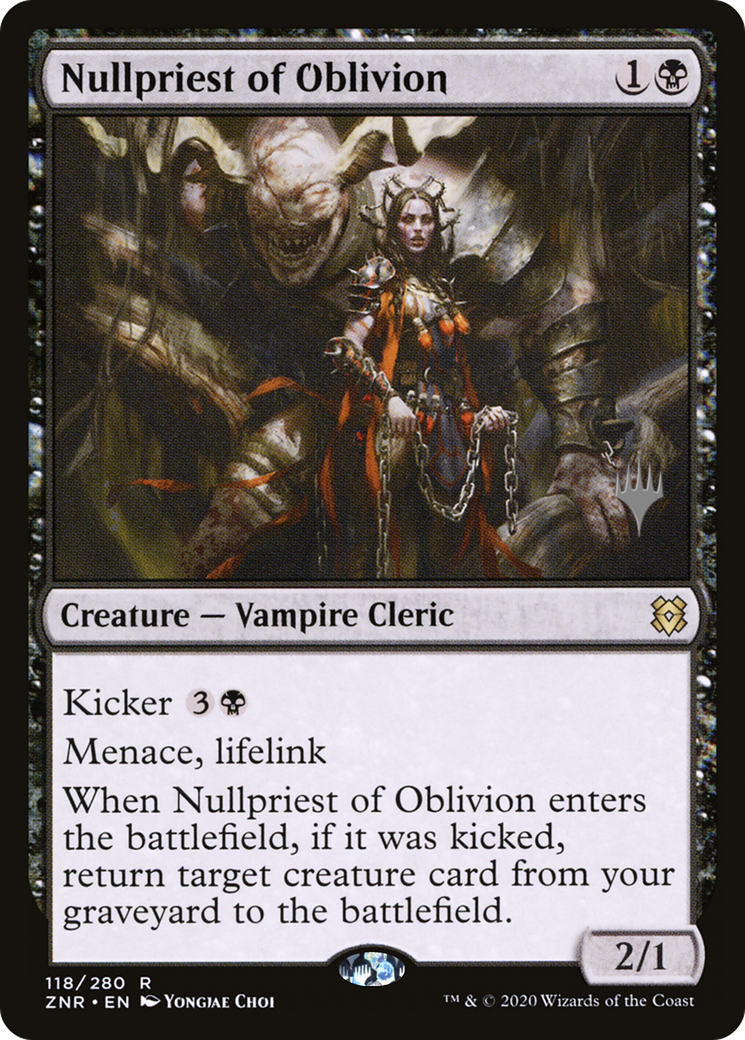 Nullpriest of Oblivion (PPZNR-118) - Zendikar Rising Promos