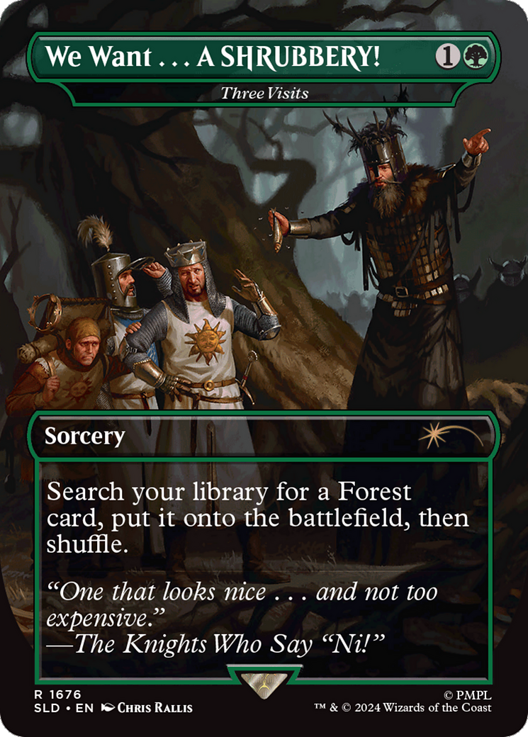 We Want...A SHRUBBERY! - Three Visits (SLD-1676) - Secret Lair Drop / We Want . . . A SHRUBBERY! (Borderless)