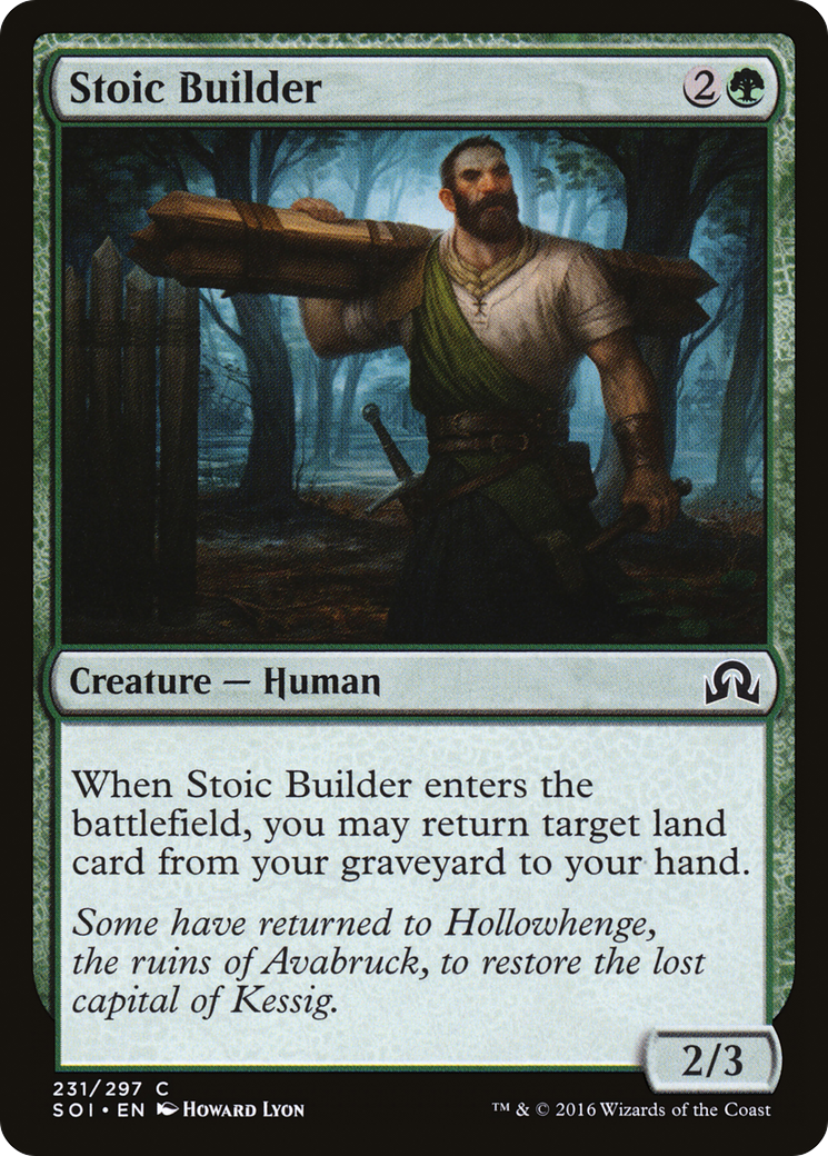 Stoic Builder (SOI-231) - Shadows over Innistrad
