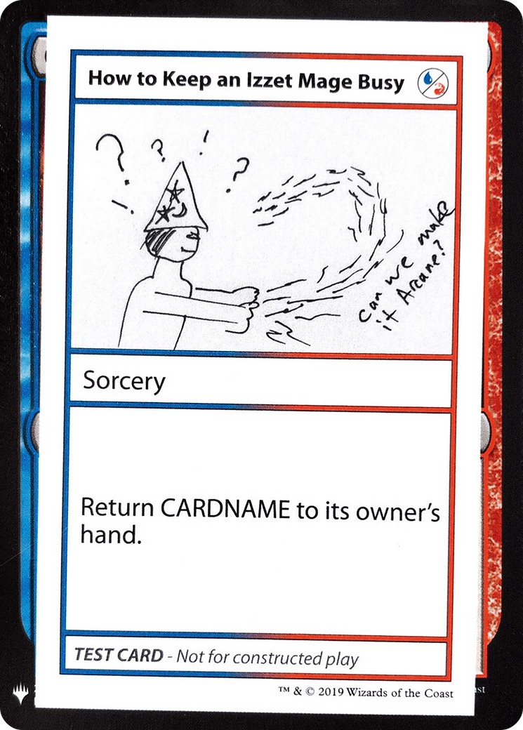 How to Keep an Izzet Mage Busy (CMB1-093) - Mystery Booster Playtest Cards 2019