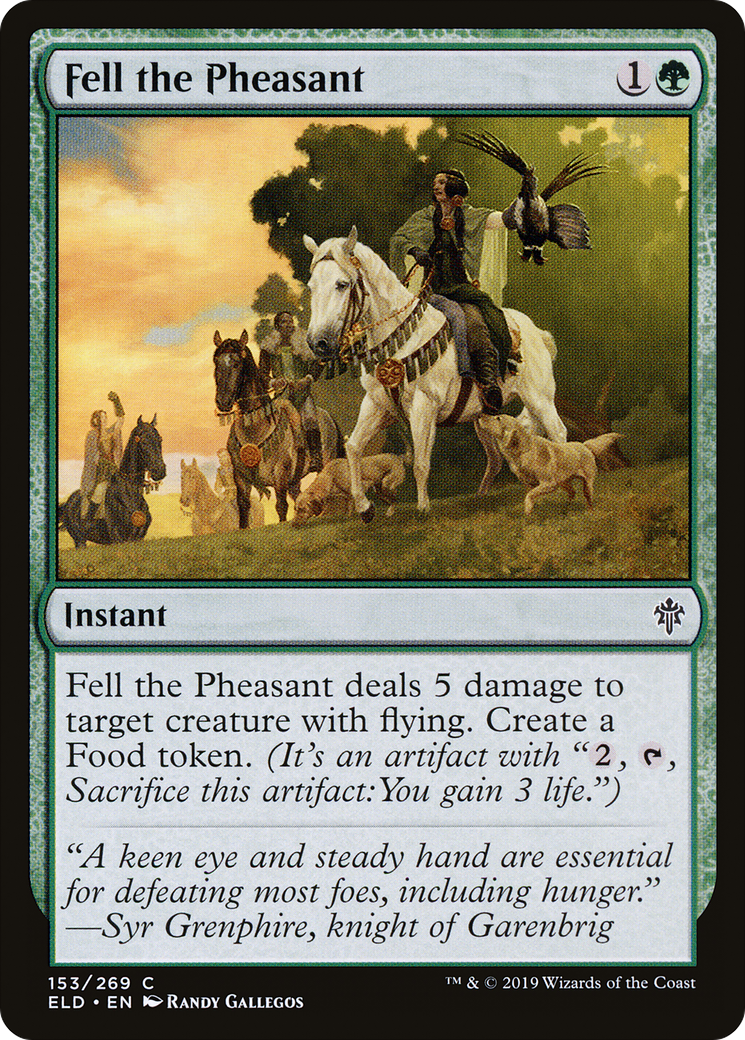 Fell the Pheasant (ELD-153) - Throne of Eldraine