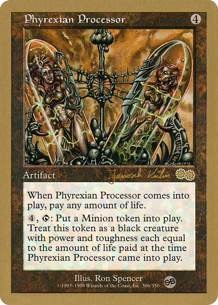 Phyrexian Processor - 2000 Janosch Kuhn (USG) (SB) (WCD-) - World Championship Decks 2000