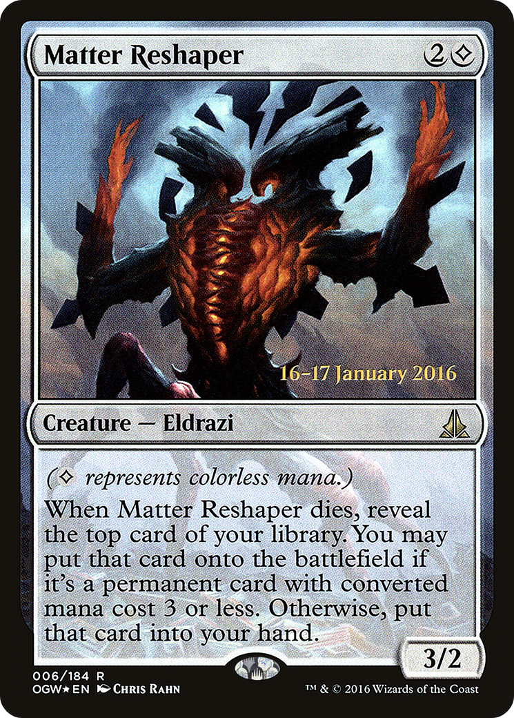 Matter Reshaper (PRE-06S) - Oath of the Gatewatch Promos Foil