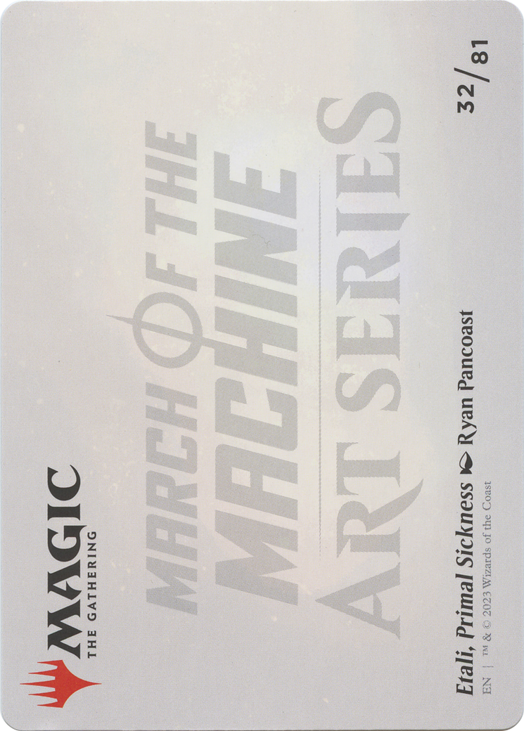 Etali, Primal Sickness // Etali, Primal Sickness (AMOM-032) - March of the Machine Art Series (Borderless) Foil