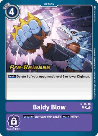 Baldy Blow (ST16-16) - Starter Deck 16: Wolf of Friendship Pre-Release Cards Foil