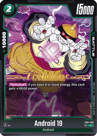 Android 19 (FB01-082) - Awakened Pulse PreRelease Cards