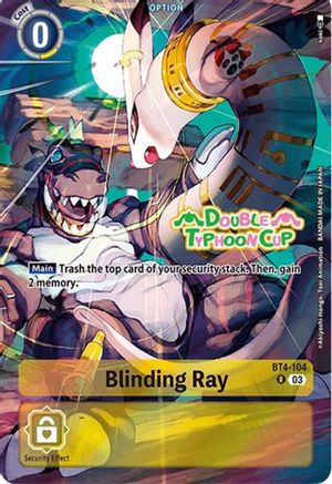 Blinding Ray (Bonus Pack) (BT4-104) - Starter Deck 17: Double Typhoon Advanced Deck Set Pre-Release Cards Foil