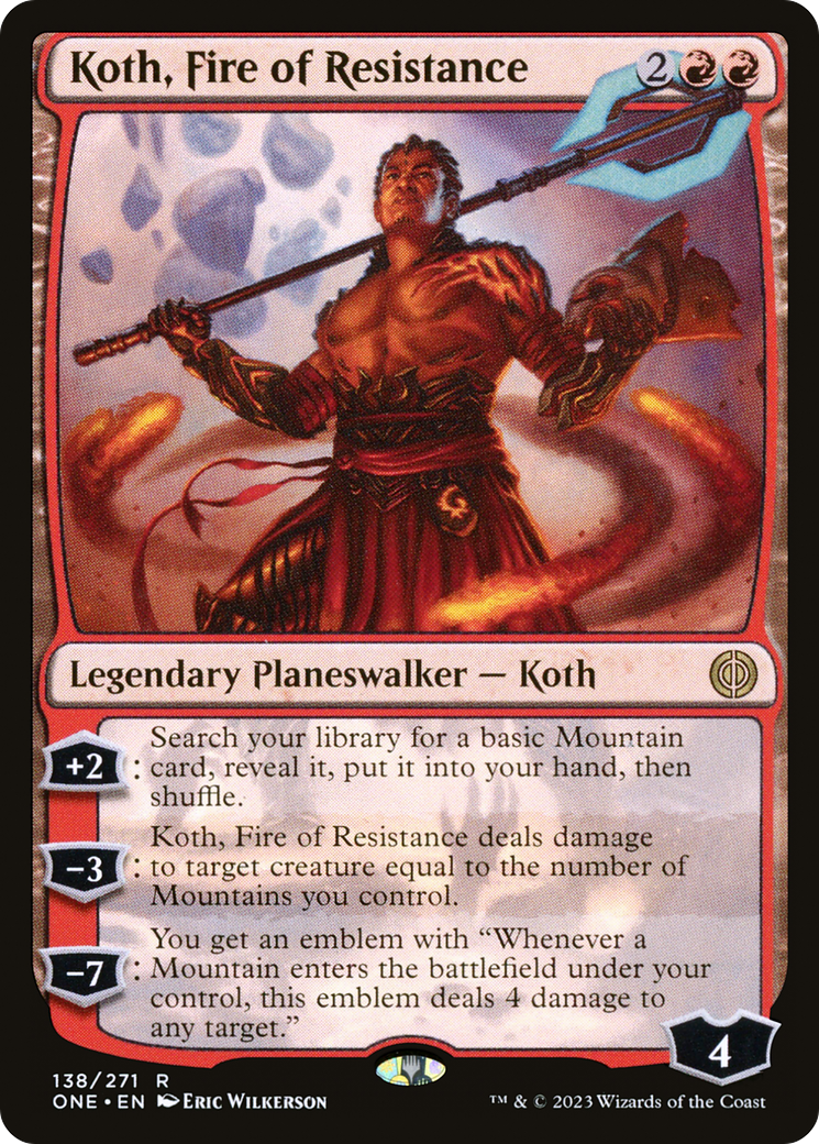 Koth, Fire of Resistance (ONE-138) - Phyrexia: All Will Be One Foil