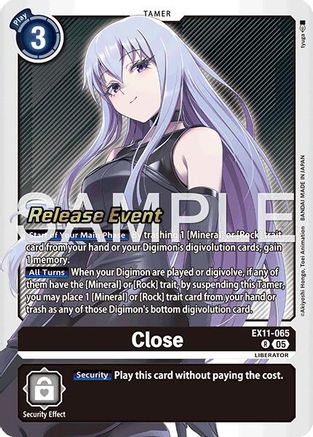Close (EX11-065) - Dawn of Liberator Release Event Cards Foil