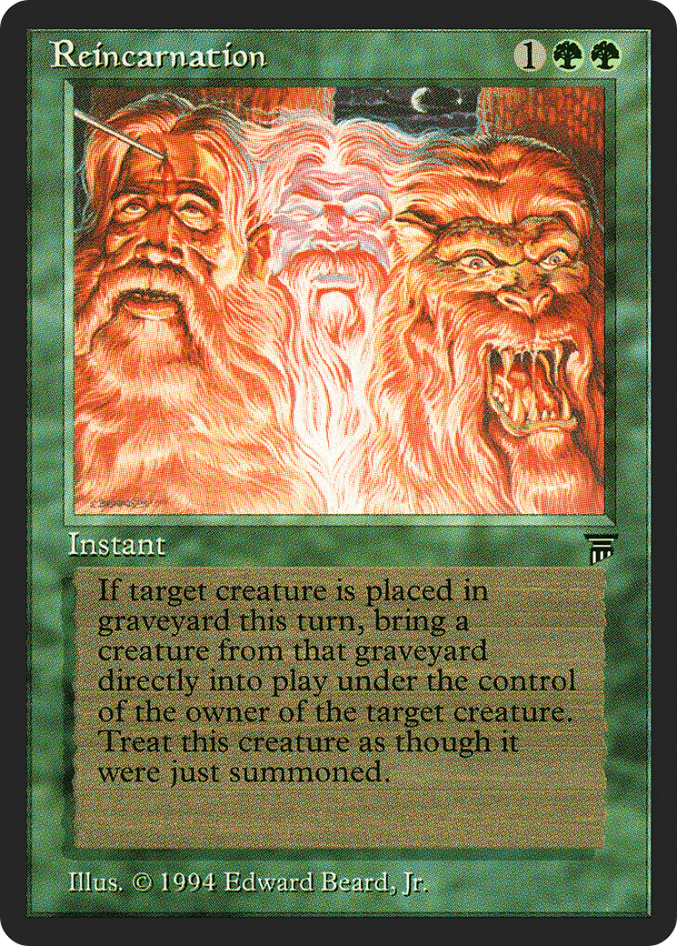 Reincarnation (LEG-) - Legends