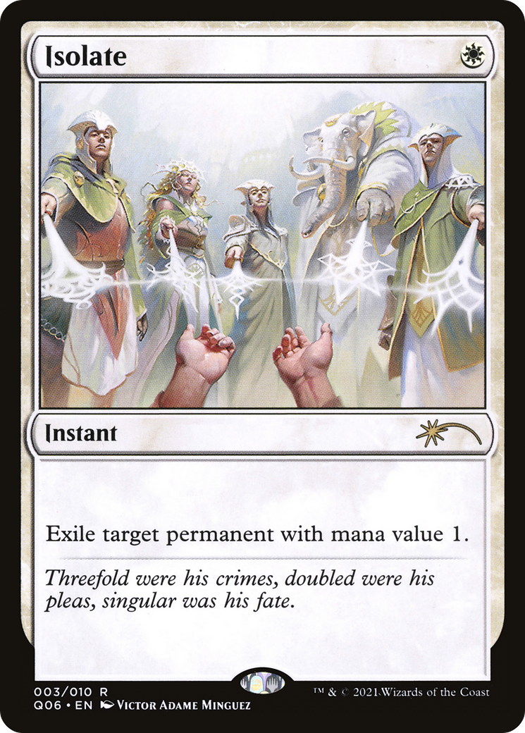 Isolate (UMP-003) - Pioneer Challenger Decks 2021