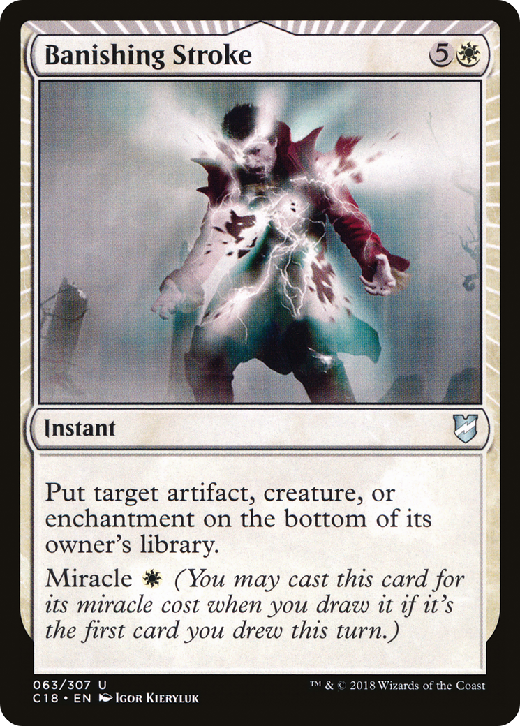 Banishing Stroke (C18-063) - Commander 2018: (miracle)