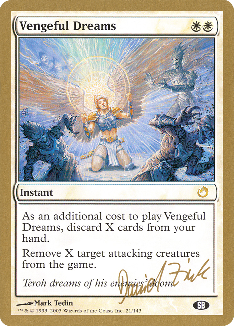 Vengeful Dreams - 2003 Daniel Zink (TOR) (SB) (WCD-DZ21SB) - World Championship Decks 2003