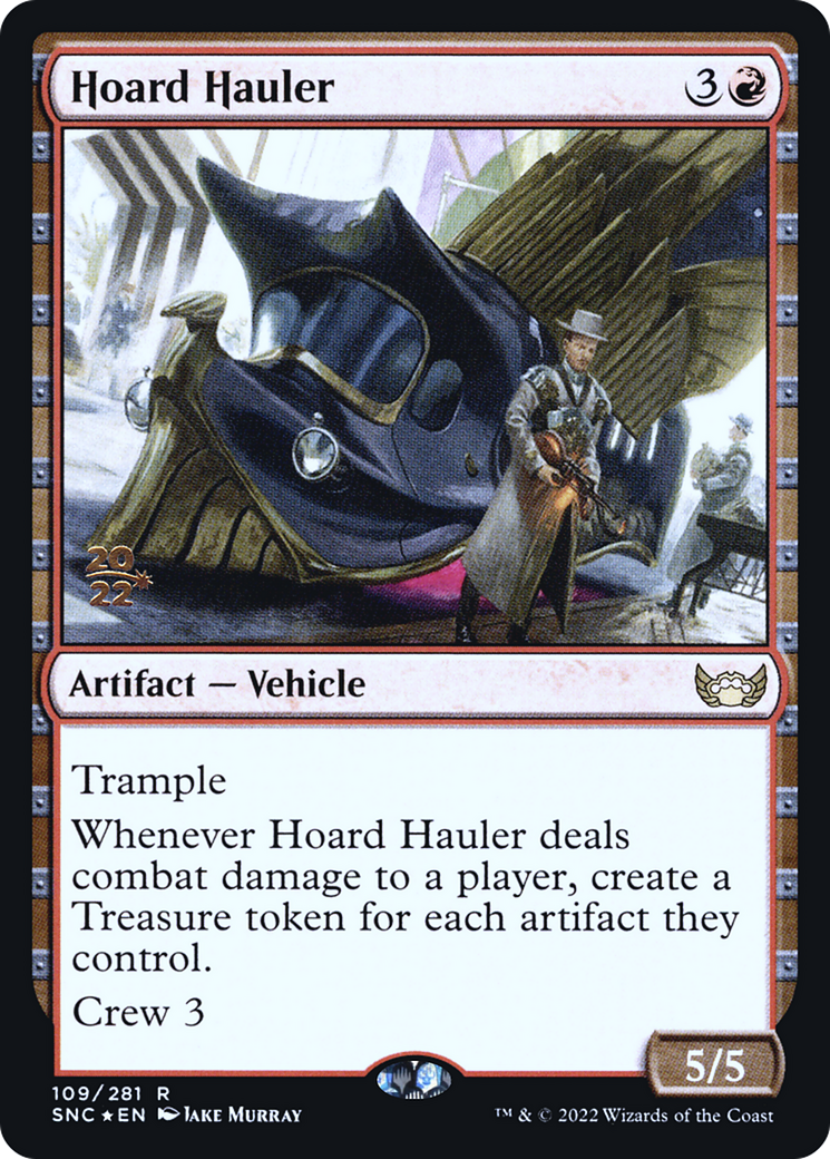 Hoard Hauler (PRE-109) - Streets of New Capenna Promos Foil