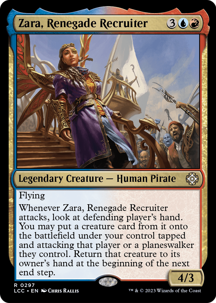 Zara, Renegade Recruiter (LCC-297) - The Lost Caverns of Ixalan Commander