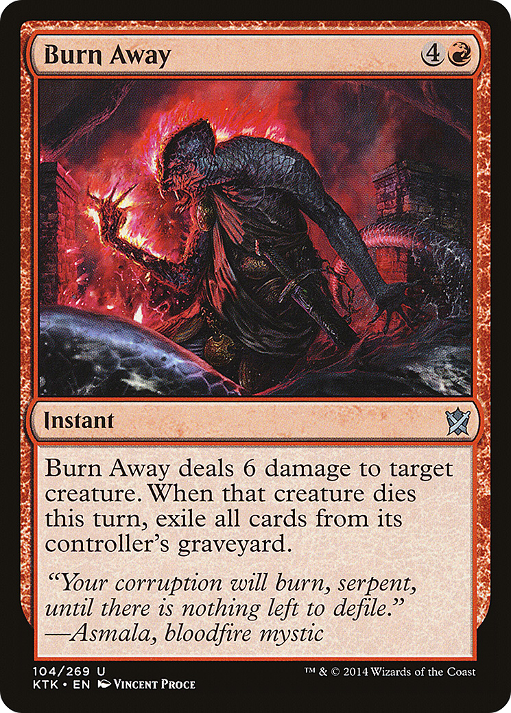 Burn Away (KTK-104) - Khans of Tarkir Foil