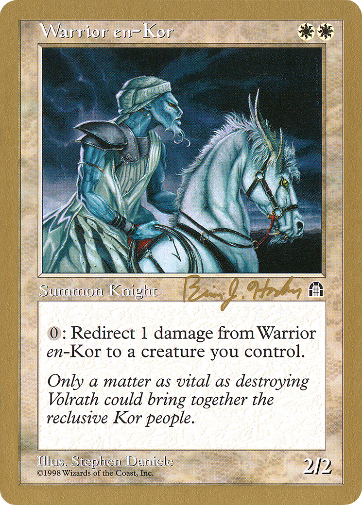 Warrior en-Kor - 1998 Brian Hacker (STH) (WCD-) - World Championship Decks 1998